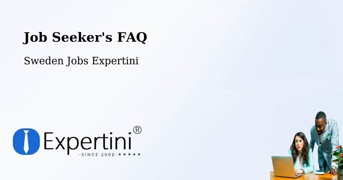 Job Seeker FAQ – Avesta - Sweden Jobs Expertini