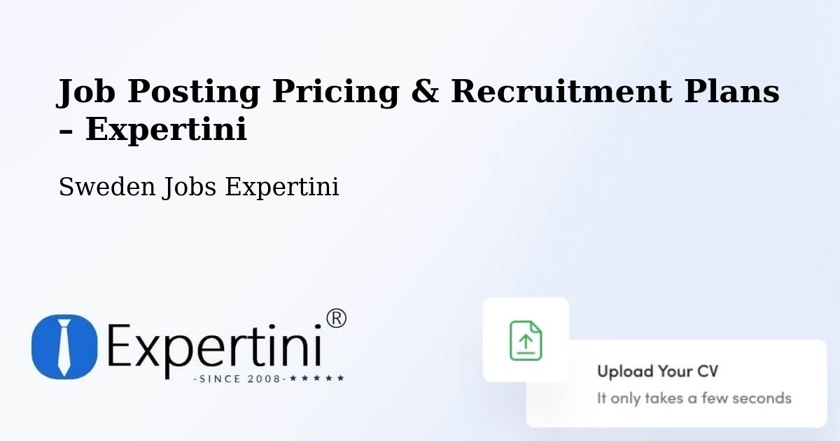 Job Posting Pricing & Recruitment Plans – Avesta - Avesta, Sweden Jobs Expertini