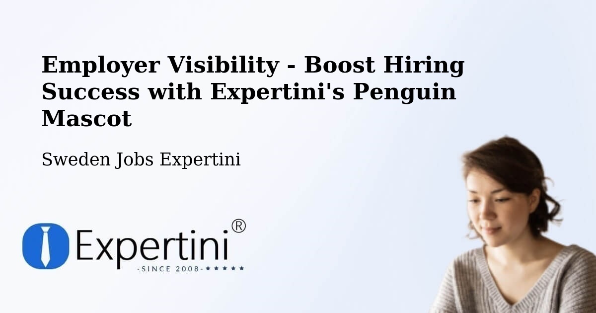 CV and Resume Visibility Optimization – Avesta - Sweden Jobs Expertini